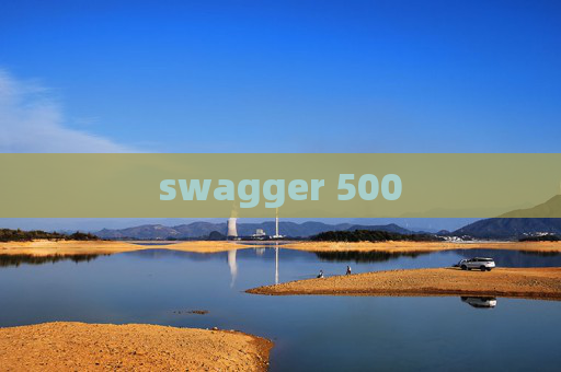 swagger 500 swagger 500